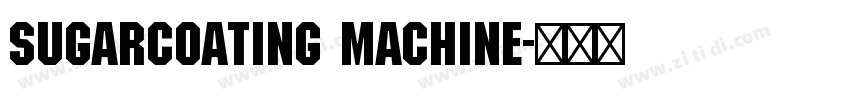 Sugarcoating Machine字体转换